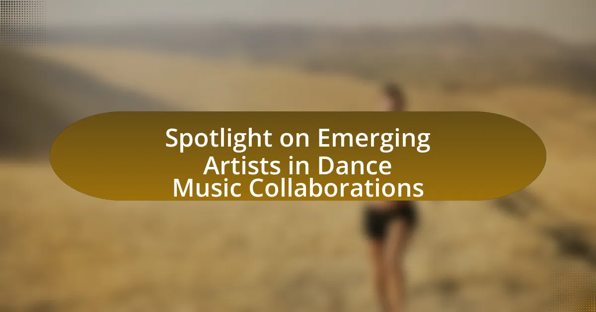 Spotlight on Emerging Artists in Dance Music Collaborations