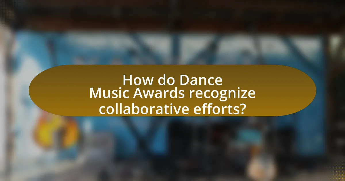 How do Dance Music Awards recognize collaborative efforts?